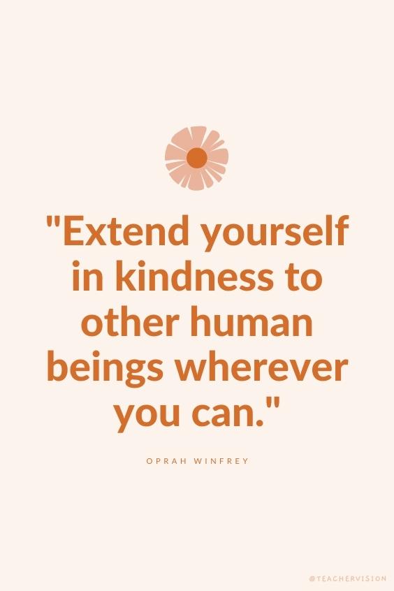 15 Quotes About Kindness to Celebrate World Kindness Day - TeacherVision